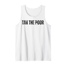 TTP Tax The Poor Funny Anti Capitalist Tank Top
