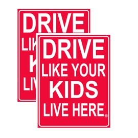 Drive Like Your Kids Live Here Yard Sign (2 Pack) 18"x24" Highly Visible, Red/White, Double Sided + Metal Stand, Slow Down Signs for Neighborhoods, Kids at Play Caution for Street
