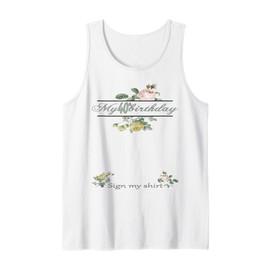 It's My 40th Birthday Women and Girl Sign My Shirt Bday Tank Top