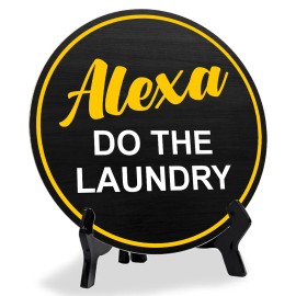 Signs ByLITA Alexa Do The Laundry (5 x 5“) Circle Table Sign with Acrylic Stand