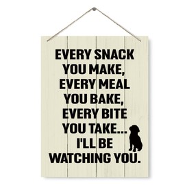 Kitchen Wood Sign, I’ll be Watching You Sign, Decorative Wood Plaque for Hanging, Dog Sign, Kitchen Wall Art, Funny Kitchen Decoration, Rustic Home Kitchen Decor, Cooker Gift, Mom Gift