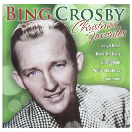 BING CROSBY - BING CHRISTMAS FAVORITES