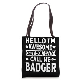 Badger Surname Call Me Badger Family Team Last Name Badger Tote Bag