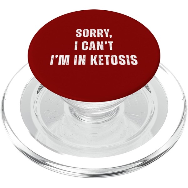 Funny Keto Sorry I Can't I'm In Ketosis Lifestyle Ketones