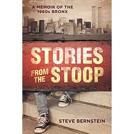 Stories from the Stoop: A Memoir of the 1960s Bronx