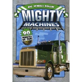 Mighty Machines: Big Wheels Rollin'