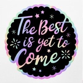 Holographic Decal Stickers of The Best is Yet to Come New Year 2019 Quote Premium Waterproof Vinyl Decal Stickers for Laptop Phone Accessory Helmet Car Window Mug Tuber Cup Door Wall ANDVER3d8496aHO