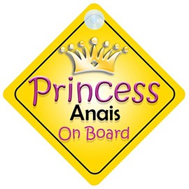 Princess Anais On Board Girl Car Sign Child/Baby Gift/Present 002