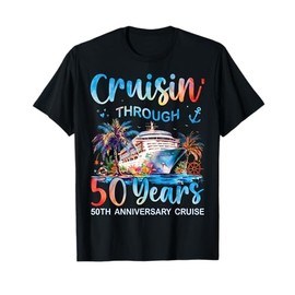 Cruisin Through 50 Years 50th Anniversary Cruise Trip Couple T-Shirt