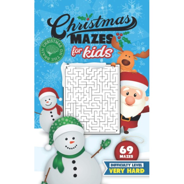 Christmas Mazes for Kids 69 Mazes Difficulty Level Very Hard: