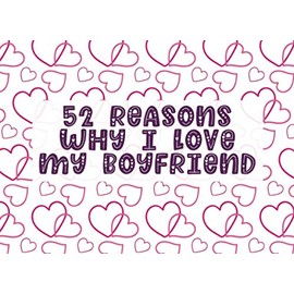 52 Reasons Why I Love My Boyfriend: Fill in The Blank Prompt Journal Notebook | Customized Valentine's Day Gift for Him or Her | Valentine Kawaii 12