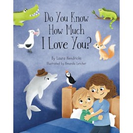 Do You Know How Much I Love You?