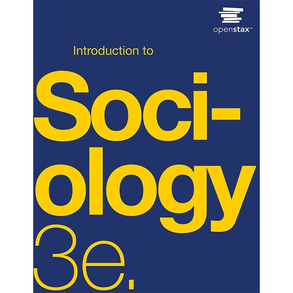 Introduction to Sociology 3e: Official OpenStax [paperback, B&W]