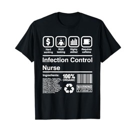 E-Z Apparel Infection Control Nurse T-Shirt Funny Gift Idea T-Shirt