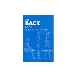 The Back Book: the Best Way to Deal with Back Pain; Get Back Active