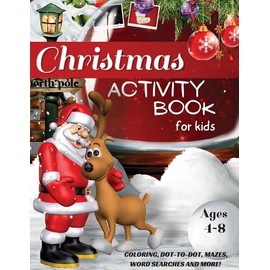 Christmas Activity Book For Kids Ages 4-8, Coloring, Dot-To-Dot, Mazes, Wor...