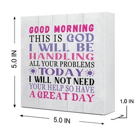 Good Morning This is God I Will Be Handling Christian Wooden Sign Desk Decor,Inspirational Quotes Wood Block Sign Desk Decorations for Christian Home Bedroom Girls Room Office Shelf Table Decor