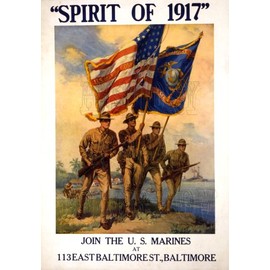"Spirit of 1917", Join The U. S. Marines; Classic World War I Recruiting Poster, 8 X 10 Color