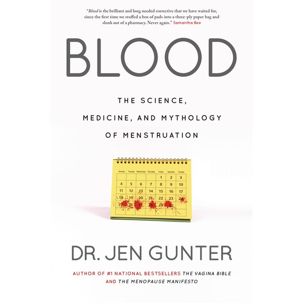 Blood: The science, medicine, and mythology of menstruation