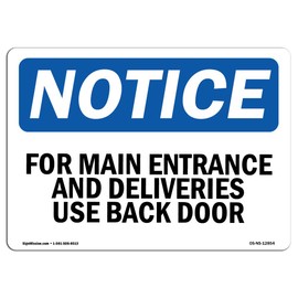 OSHA Notice Sign - for Main Entrance and Deliveries, Use Back Door | Plastic Sign | Protect Your Business, Work Site, Warehouse | Made in The USA
