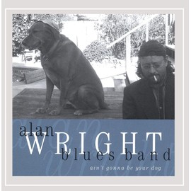 Ain't Gonna Be Your Dog