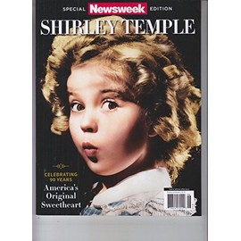 SHIRLEY TEMPLE NEWSWEEK MAGAZINE 2018 SPECIAL ED AMERICA'S ORIGINAL SWEETHEART