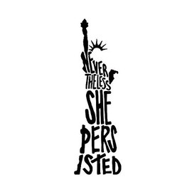 CCI Nevertheless She Persisted Statue of Liberty Decal Vinyl Sticker|Cars Trucks Vans Walls Laptop|Black |7.5 x 2.5 in|CCI2034