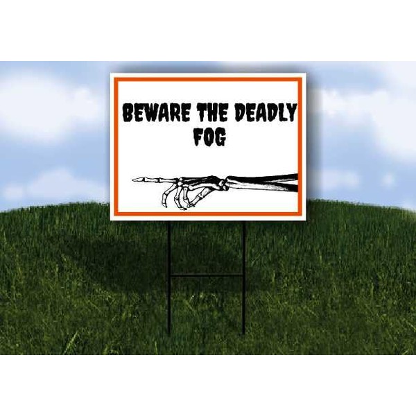 BEWARE THE DEADLY FOG Halloween Skeleton Left Arrow Single Sided