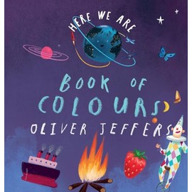 Book of Colours: From the creator of the #1 bestselling Here We Are