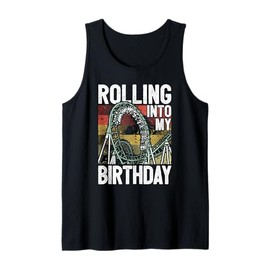 Theme Park Birthday I Rolling Into Birthday I Roller Coaster Tank Top