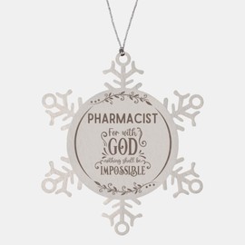 Bible Verse Pharmacist Christmas Ornament Gifts, to My Pharmacist for with God Nothing Shall be Impossible Pharmacist Gifts, Xmas Gifts for Pharmacist Snowflake Ornament Decorations