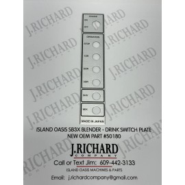 ISLAND OASIS - SB3X BLENDER - DRINK SWITCH PLATE - OEM PART #50180