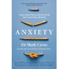 Anxiety: Expert Advice from a Neurotic Shrink Who's Lived with