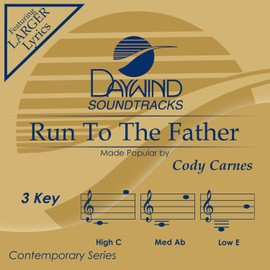 Run to the Father [Accompaniment/Performance Track]