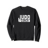 Judo Coach Fighter Judoka Judoist Martial Arts Sweatshirt