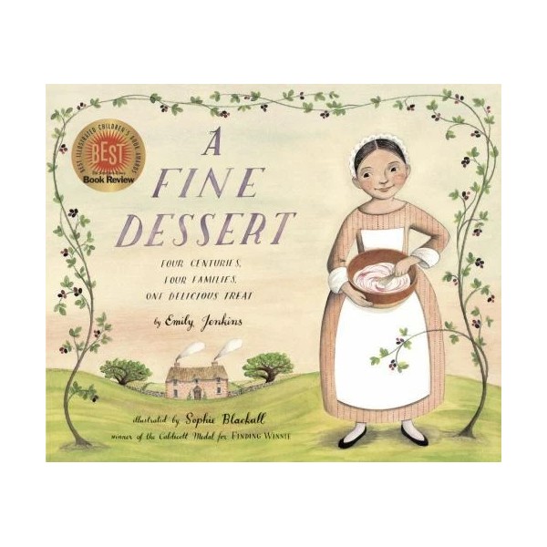 A Fine Dessert: Four Centuries, Four Families, One Delicious Format: