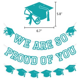We Are So Proud Of You Banner Graduation Party Decorations Congrats Grad Cap Garlands Wall Sign Teal