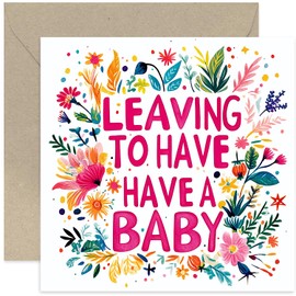 Leaving To Have a Baby Card for Coworker - Fun Colourful Bold Maternity Leave Gifts for Women - Beauitful New Baby Cards for Colleague, Boss, Mentor - Maternity Leave Card