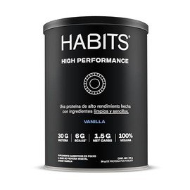 HABITS BY NOT A FANCY KITCHEN  High Performance  Proteína Vegetal en Polvo  Sabor Vainilla 578 g  30 g de Proteína Por Porción  Sin Azúcares Añadidos 