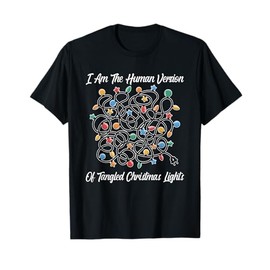 I Am The Human Version Of Tangled Christmas Lights T-Shirt