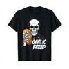 Garlic Bread Skeleton Funny Skeleton Holding Garlic Bread T-Shirt