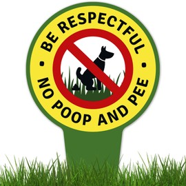 Be Respectful No Poop And Pee With Stake Sign, 7x13 Inches Round Shape, Aluminum Composite Made in USA