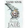 The Throne of Jade (Temeraire, Book 2): The Throne of