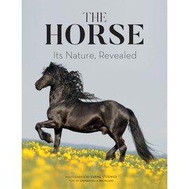 The Horse: Its Nature, Revealed