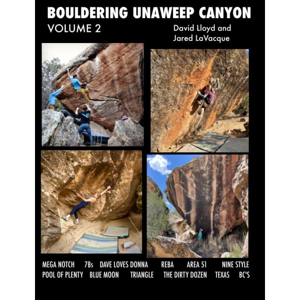 Bouldering Unaweep Canyon: Volume 2
