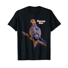 Mourning Dove Bird Watchers Bird Lovers T-Shirt