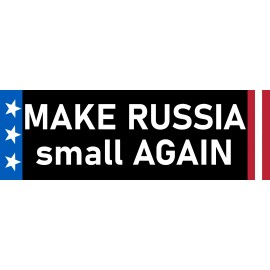 Make Russia small Again Sticker Large 9" Funny Ukraine Anti-Putin Sticker