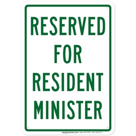 Reserved For Resident Minister Sign, 10x7 Inches, 55 mil thick HDPS (high density polystyrene), Made in USA by My Sign Center