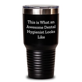 This Is What An Awesome Dental Hygienist Looks Like, Dental Hygienist Gifts from Men to Dental Hygienists, Valentine's Unique Gifts
