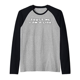 trust me i am a liar funny april fools day tshirt Raglan Baseball Tee